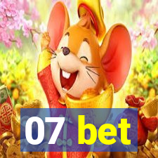07 bet